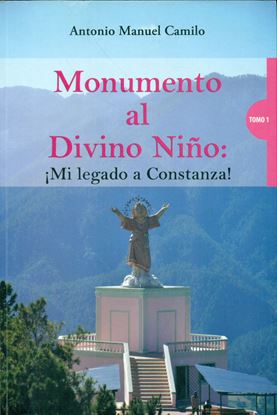 Imagen de MONUMENTO AL DIVINO NIÑO: MI LEGADO A C.