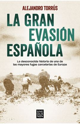 Imagen de LA GRAN EVASION ESPAÑOLA