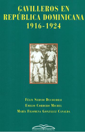 Imagen de GAVILLEROS EN REPUBLICA DOMINICANA 1916-