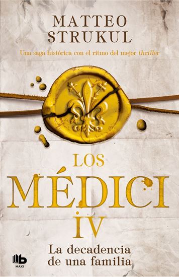 Imagen de MEDICI IV. DECADENCIA DE UNA  (BOL)