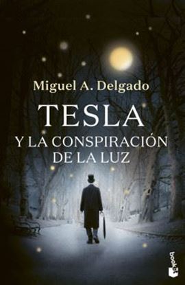 Imagen de TESLA Y LA CONSPIRACION DE LA LUZ (BOL)