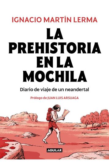 Imagen de LA PREHISTORIA EN LA MOCHILA