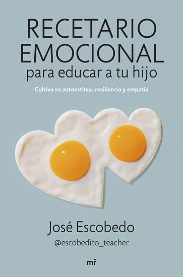 Imagen de RECETARIO EMOCIONAL PARA EDUCAR A TU HIJ