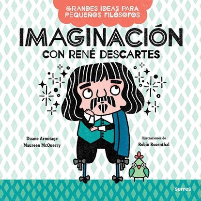 Imagen de IMAGINACION CON RENE DESCARTES