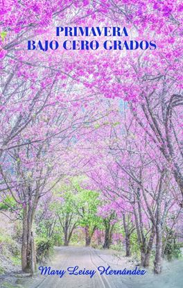 Imagen de PRIMAVERA BAJO CERO GRADOS