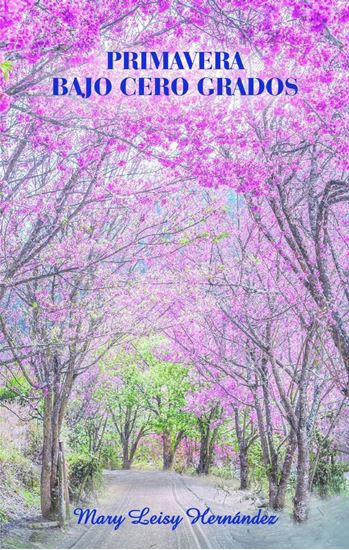 Imagen de PRIMAVERA BAJO CERO GRADOS