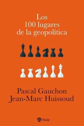 Imagen de LOS 100 LUGARES DE LA GEOPOLITICA