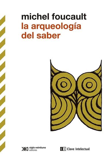 Imagen de LA ARQUEOLOGIA DEL SABER