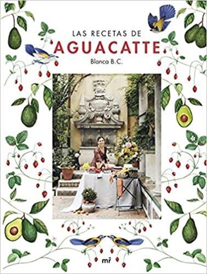 Imagen de LAS RECETAS DE AGUACATTE