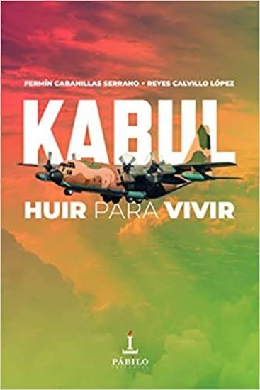 Imagen de KABUL: HUIR PARA VIVIR