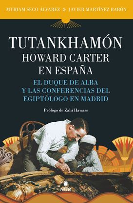 Imagen de TUTANKHAMON. HOWARD CARTER EN ESPAÑA