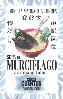 Imagen de SOPA DE MURCIELAGO Y ARRIBA EL TELON