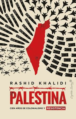 Imagen de PALESTINA. 100 AÑOS DE COLONIALISMO Y RE