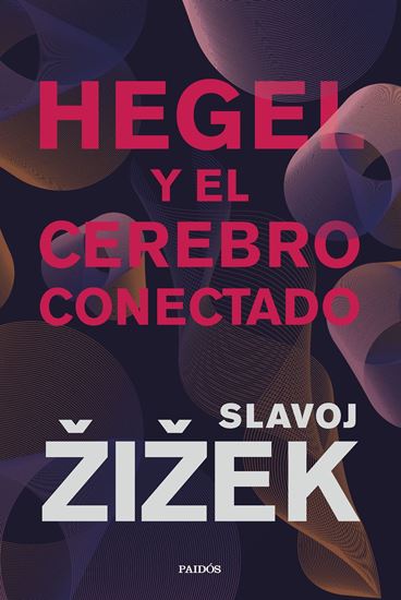 Imagen de HEGEL Y EL CEREBRO CONECTADO