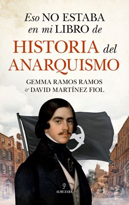 Imagen de ESO NO ESTABA .. HISTORIA DEL ANARQUISMO