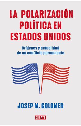 Imagen de LA POLARIZACION POLITICA EN ESTADOS UNID