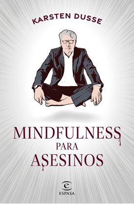 Imagen de MINDFULNESS PARA ASESINOS