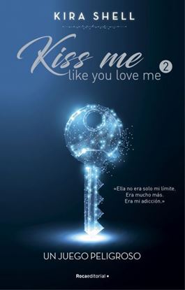 Imagen de UN JUEGO PELIGROSO. KISS ME 2