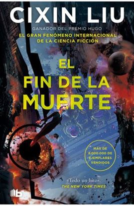 Imagen de EL FIN DE LA MUERTE (CUERPOS 3) (BOL)