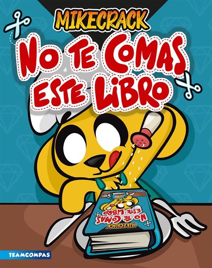 Imagen de NO TE COMAS ESTE LIBRO