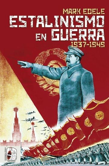 Imagen de ESTALINISMO EN GUERRA. 1937-1949