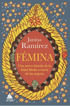 Imagen de FEMINA. UNA NUEVA HISTORIA DE LA EDAD M