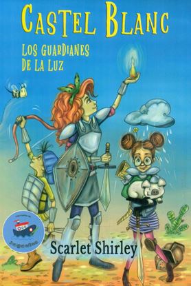 Imagen de CASTEL BLANC. LOS GUARDIANES DE LA LUZ