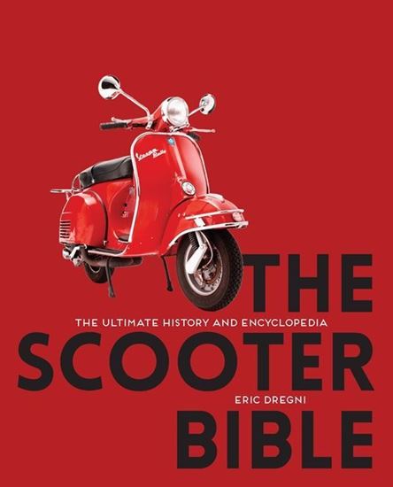 Imagen de THE SCOOTER BIBLE : THE ULTIMATE HISTORY