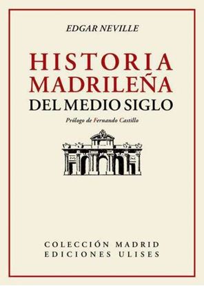 Imagen de HISTORIA MADRILEÑA DEL MEDIO SIGLO