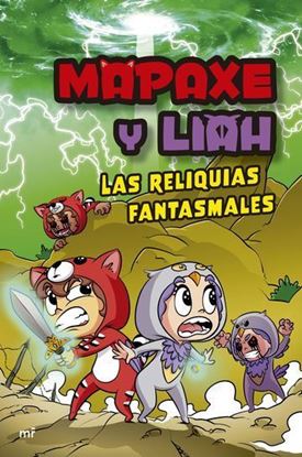 Imagen de MAPAXE Y LIAH: LAS RELIQUIAS FANTASMALES