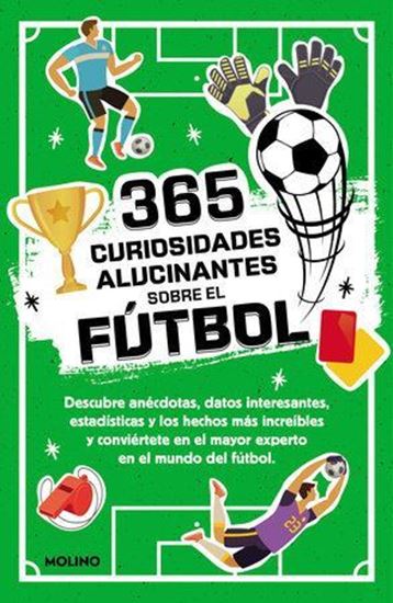 Imagen de 365 DATOS ALUCINANTES SOBRE EL FUTBOL