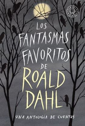 Imagen de LOS FANTASMAS FAVORITOS DE ROALD DAHL