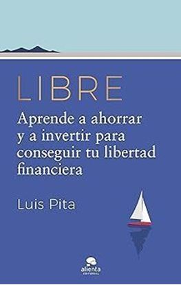 Imagen de LIBRE. APRENDE A AHORRAR Y A INVERTIR