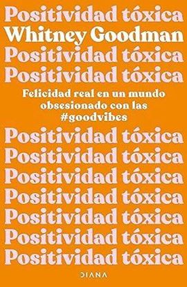 Imagen de POSITIVIDAD TOXICA