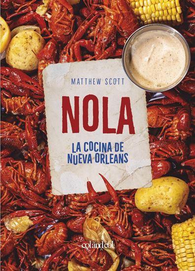 Imagen de NOLA. LA COCINA DE NUEVA ORLEANS