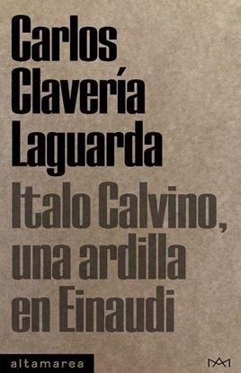 Imagen de ITALO CALVINO, UNA ARDILLA EN EINAUDI