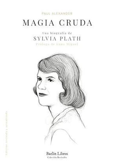 Imagen de MAGIA CRUDA. UNA BIOGRAFIA DE SYLVIA PLA