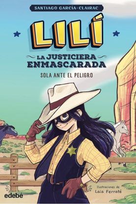 Imagen de LILI, LA JUST. ENMASCARADA 1. SOLA ANTE