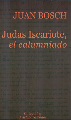 Imagen de JUDAS ISCARIOTE, EL CALUMNIADO