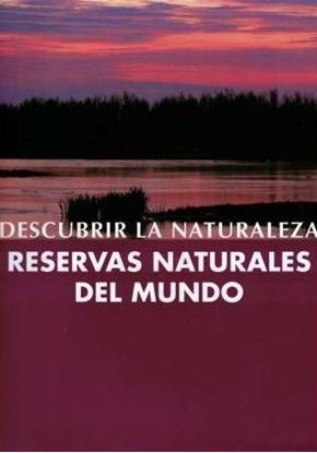 Imagen de RESERVAS DEL MUNDO. DESCUBRIR LA NATURAL