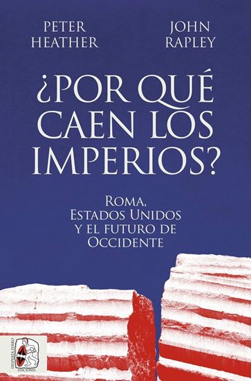 Imagen de POR QUE CAEN LOS IMPERIOS?