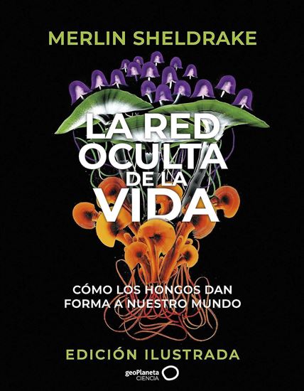 Imagen de LA RED OCULTA DE LA VIDA (ED.ILUSTR.)