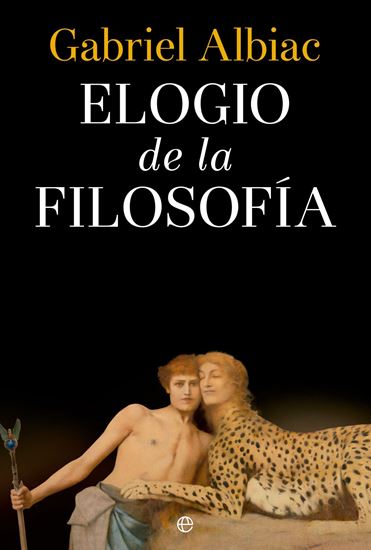 Imagen de ELOGIO DE LA FILOSOFIA