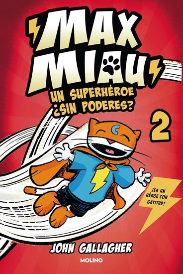 Imagen de UN SUPERHEROE ¿SIN PODERES? (MAX MIAU 2)