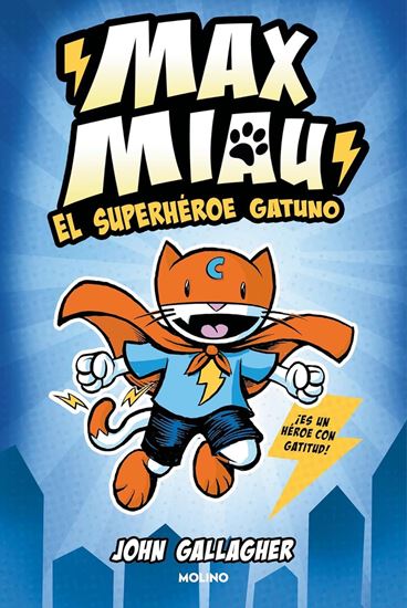 Imagen de EL SUPERHEROE GATUNO (MAX MIAU 1)