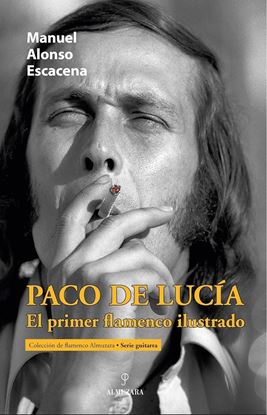 Imagen de PACO DE LUCIA, EL PRIMER FLAMENCO ILUSTR