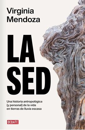 Imagen de LA SED. HISTORIA ANTROPOLOGICA DE LA VID