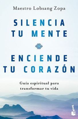 Imagen de SILENCIA TU MENTE. ENCIENDE TU CORAZON