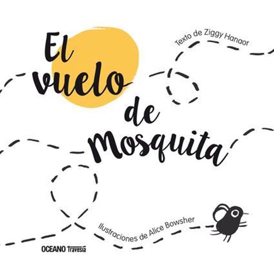 Imagen de EL VUELO DE MOSQUITA