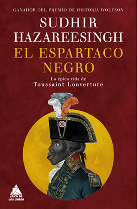 Imagen de EL ESPARTACO NEGRO. TOUSSAINT LOUVERTURE